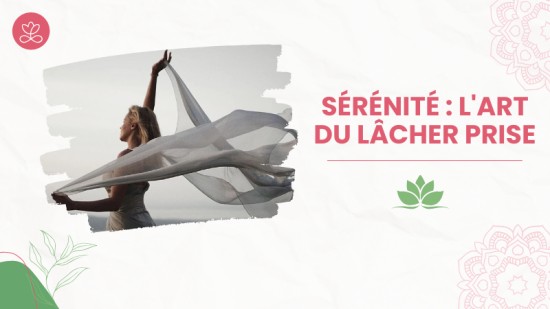 Sérénité: L'art du lâcher prise